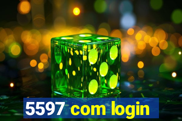 5597 com login